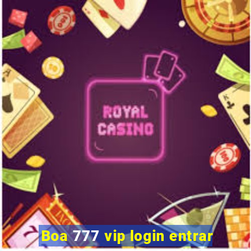 Boa 777 vip login entrar